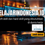 Contoh soft skill dan hard skill yang dibutuhkan di dunia kerja